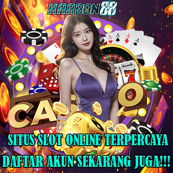 Karbon88 | Situs Slot Online Gacor Maxwin Terpercaya Link Slot88 Terbaru