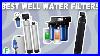 Best_Whole_House_Water_Filter_For_Well_Water_Reviews_2022_Buyer_S_Guide_01_fxa