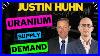 Justin_Huhn_Uranium_Market_Update_Supply_Demand_Outlook_01_kyg