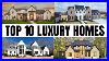Top_10_Best_Luxury_Homes_I_Ve_Ever_Seen_01_pffv